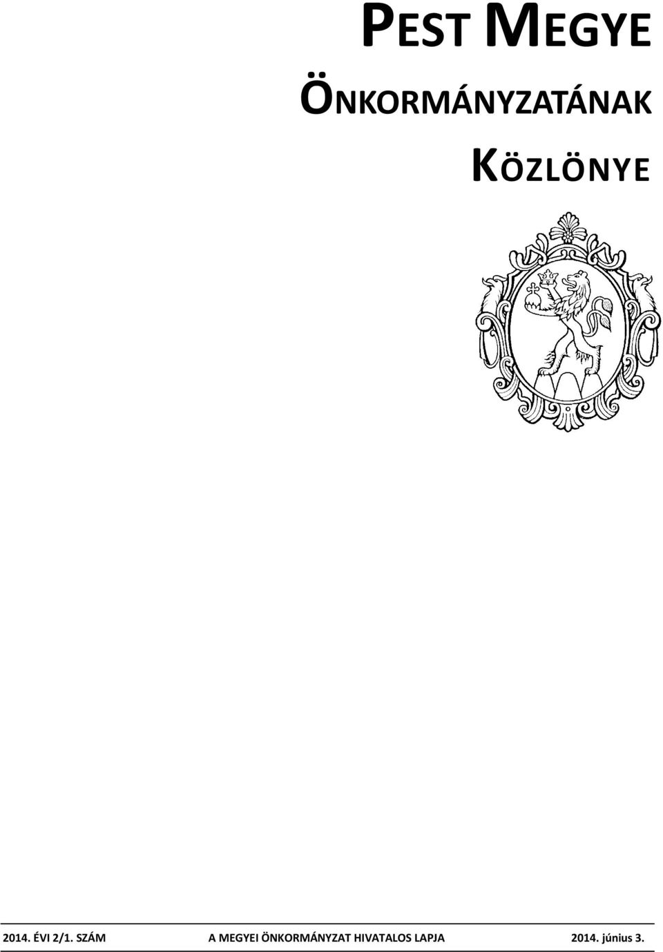 SZÁM A MEGYEI ÖNKORMÁNYZAT