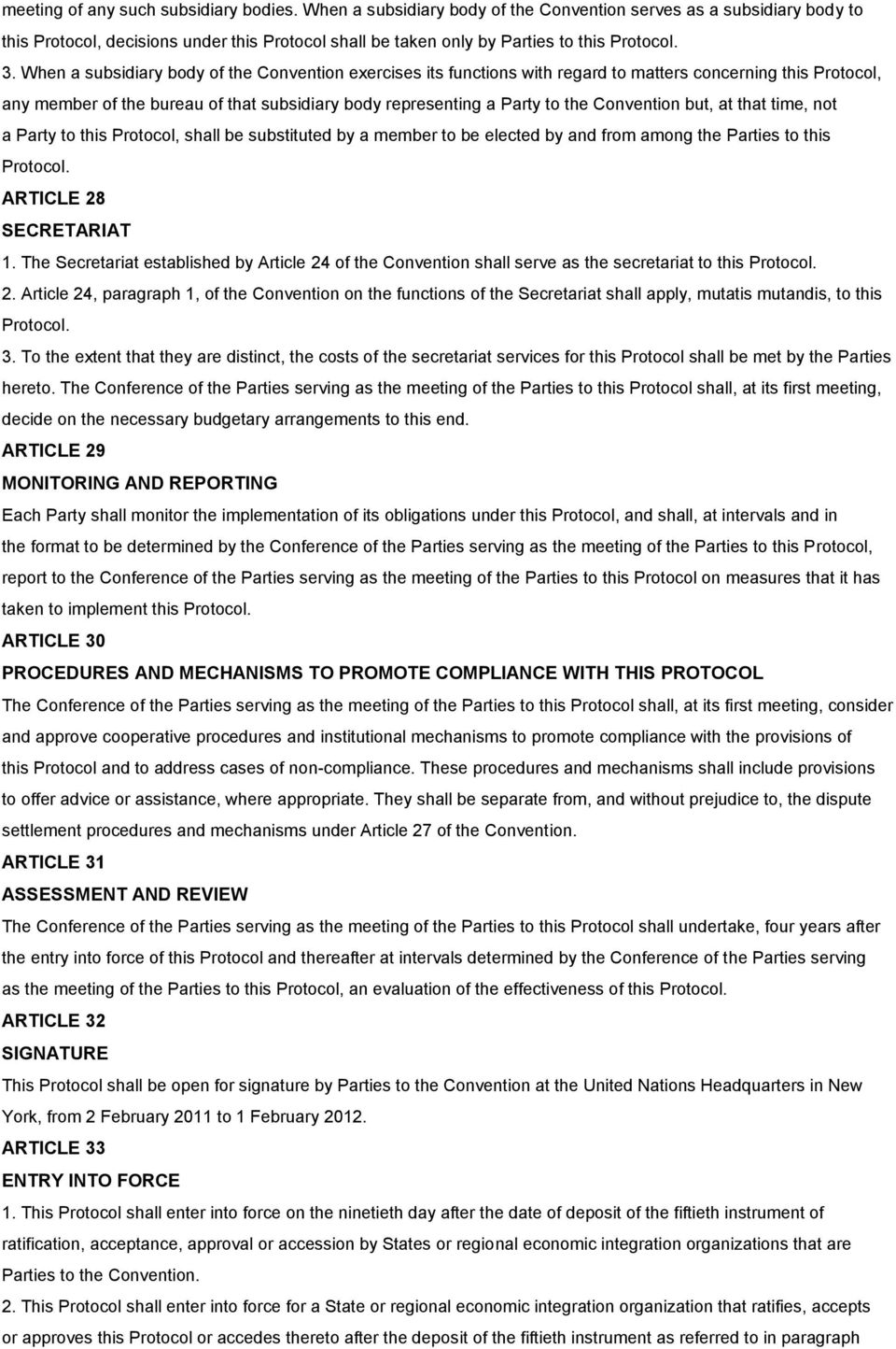 When a subsidiary body of the Convention exercises its functions with regard to matters concerning this Protocol, any member of the bureau of that subsidiary body representing a Party to the