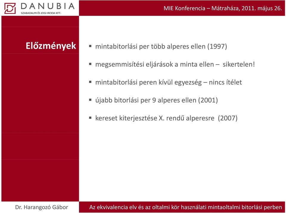 mintabitorlási iperen kívül egyezség nincs ítélet íél újabb