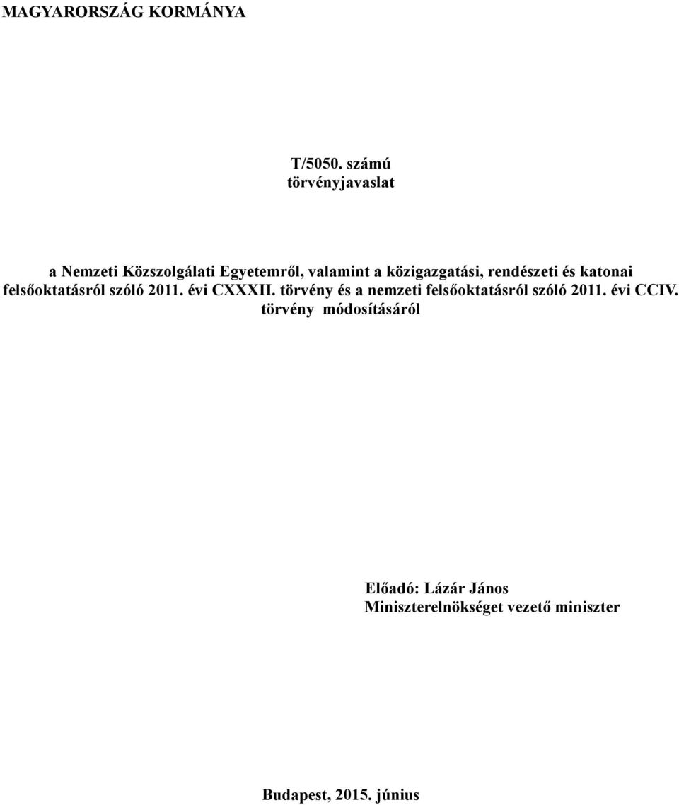 rendészeti és katonai felsőoktatásról szóló 2011. évi CXXXII.