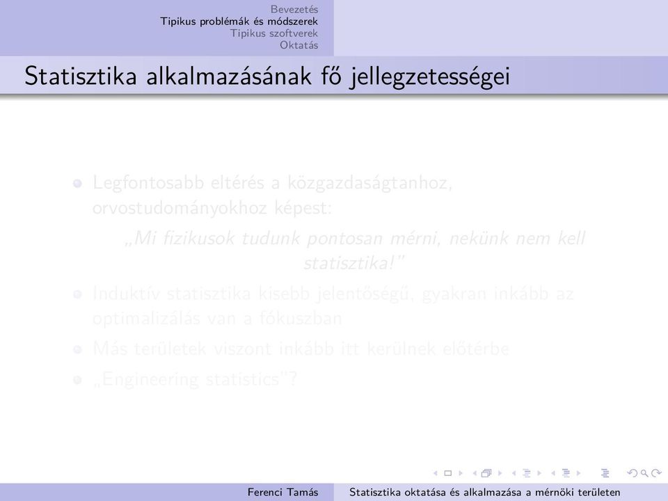 nekünk nem kell statisztika!