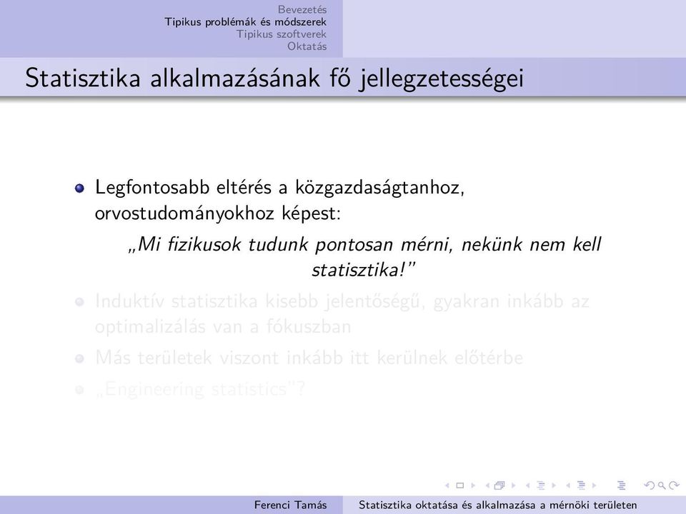 nekünk nem kell statisztika!