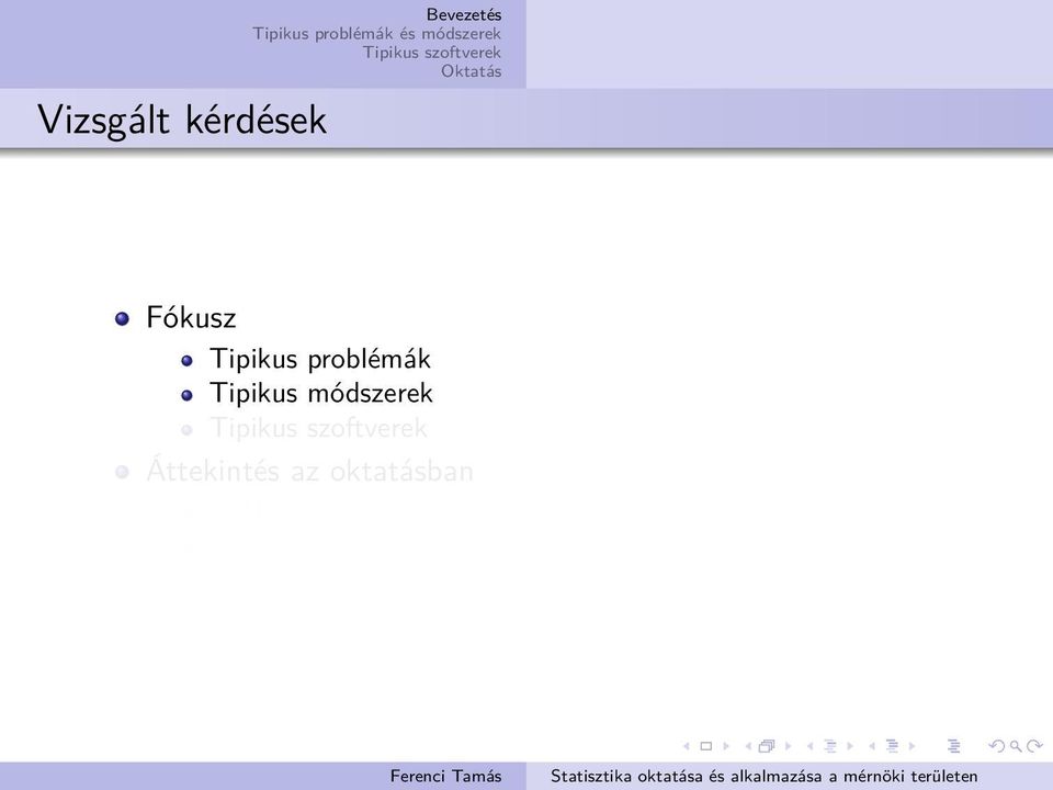 módszerek Áttekintés az