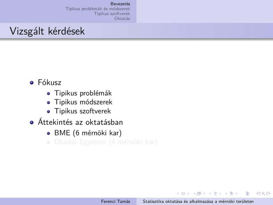 módszerek Áttekintés az
