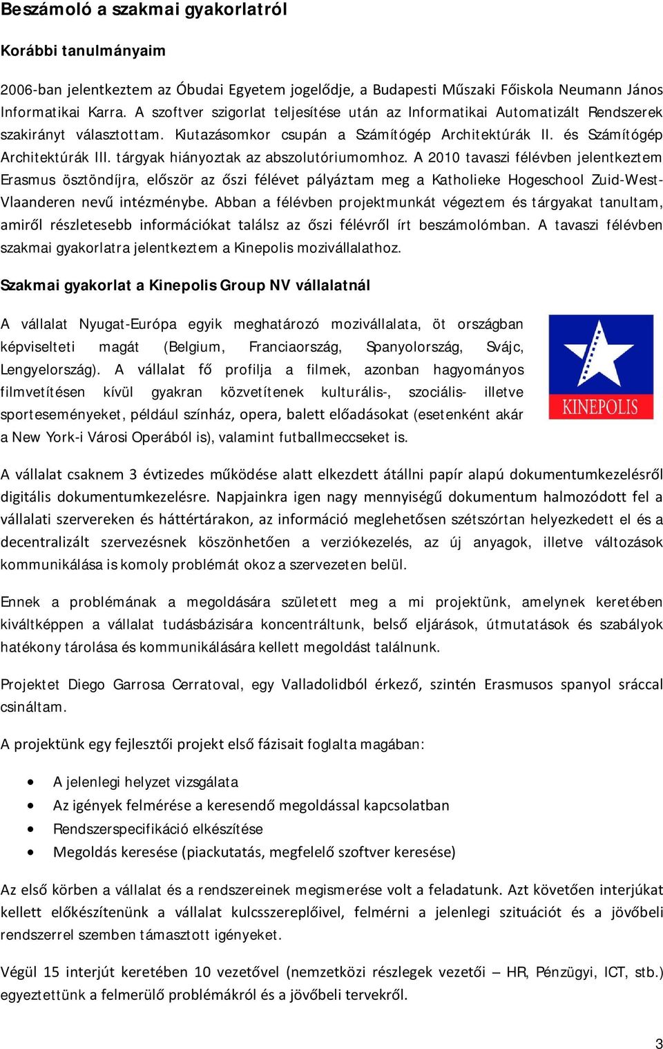 tárgyak hiányoztak az abszolutóriumomhoz.