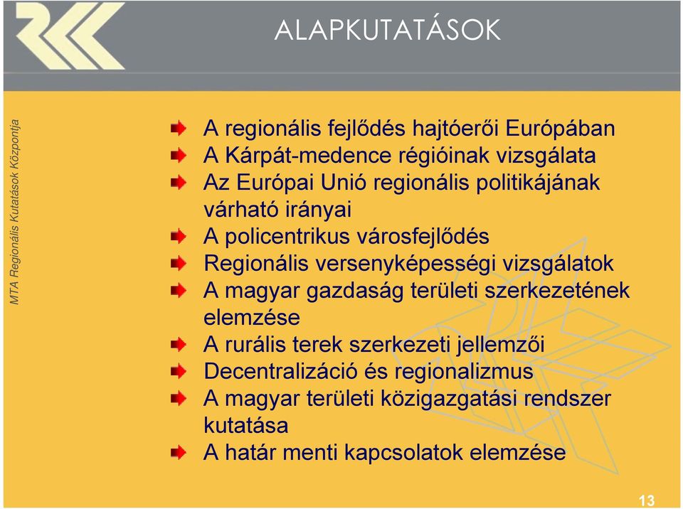 vizsgálatok A magyar gazdaság területi szerkezetének elemzése A rurális terek szerkezeti jellemzői