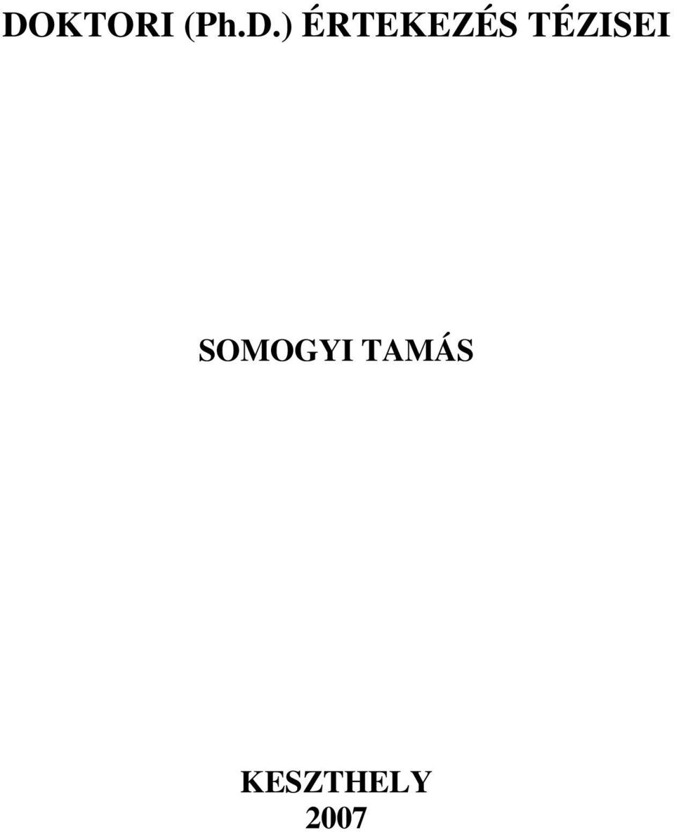 TÉZISEI SOMOGYI