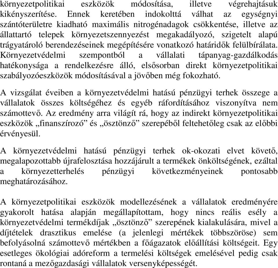 trágyatároló berendezéseinek megépítésére vonatkozó határidők felülbírálata.