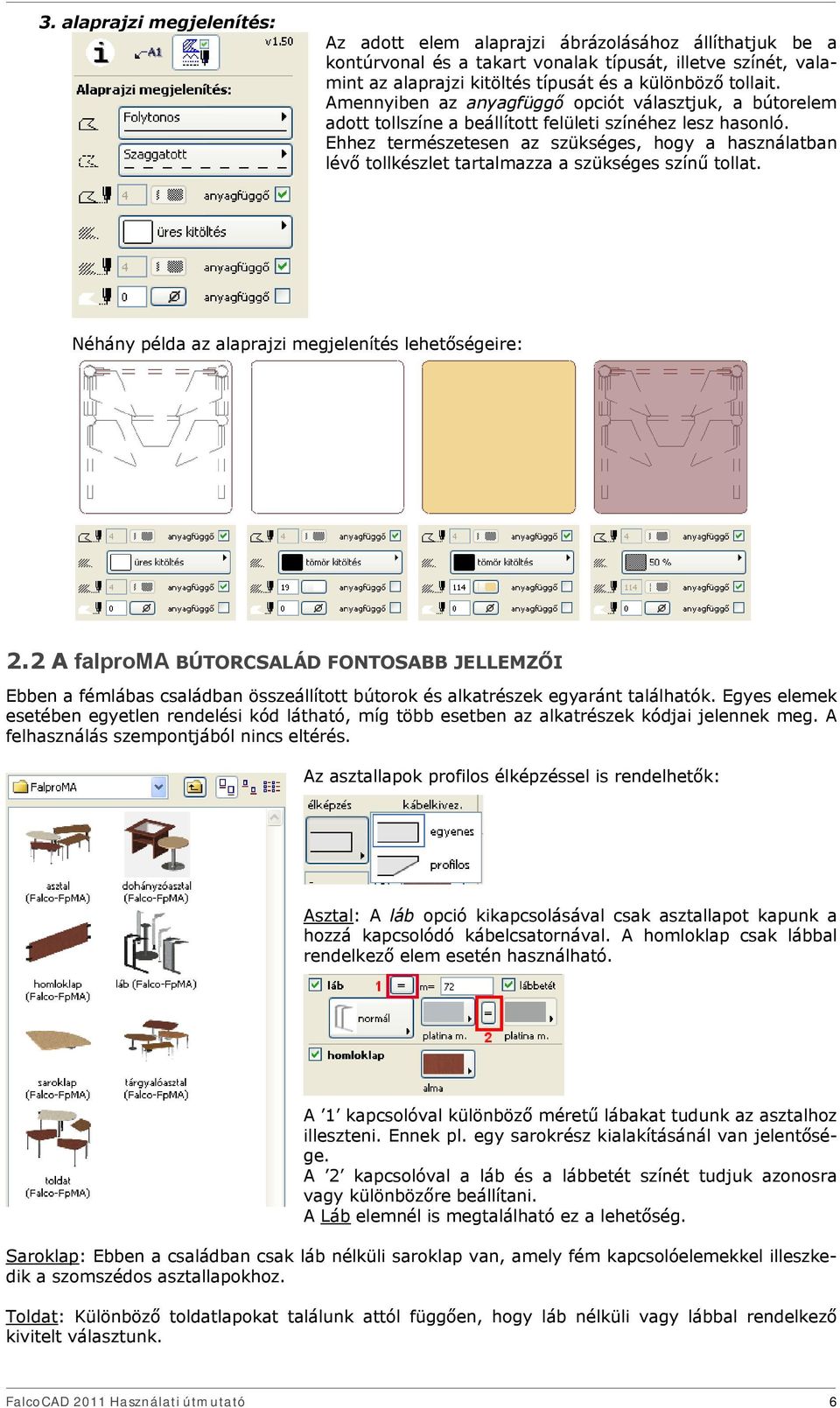 FONTOSABB JELLEMZŐI