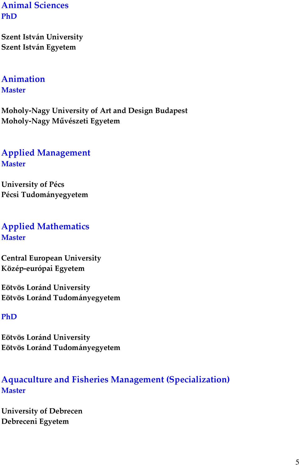 Management University of Pécs Pécsi Tudományegyetem Applied