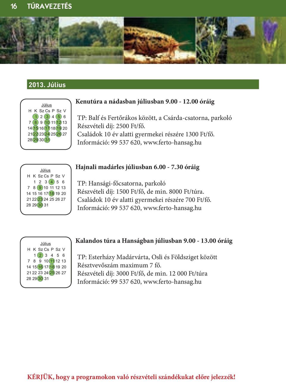 ra Hajnali K madárles Cs V Bakancsos H K Cstúrák V H K Cs V H K Cs V n 2 5 7 8 2 5 7 8 2 5 7 8 2 5 7 8 9 0 Május 2 5 9 0 Május 2 5 9 0 2 5 9 0 2 5 V H 20.