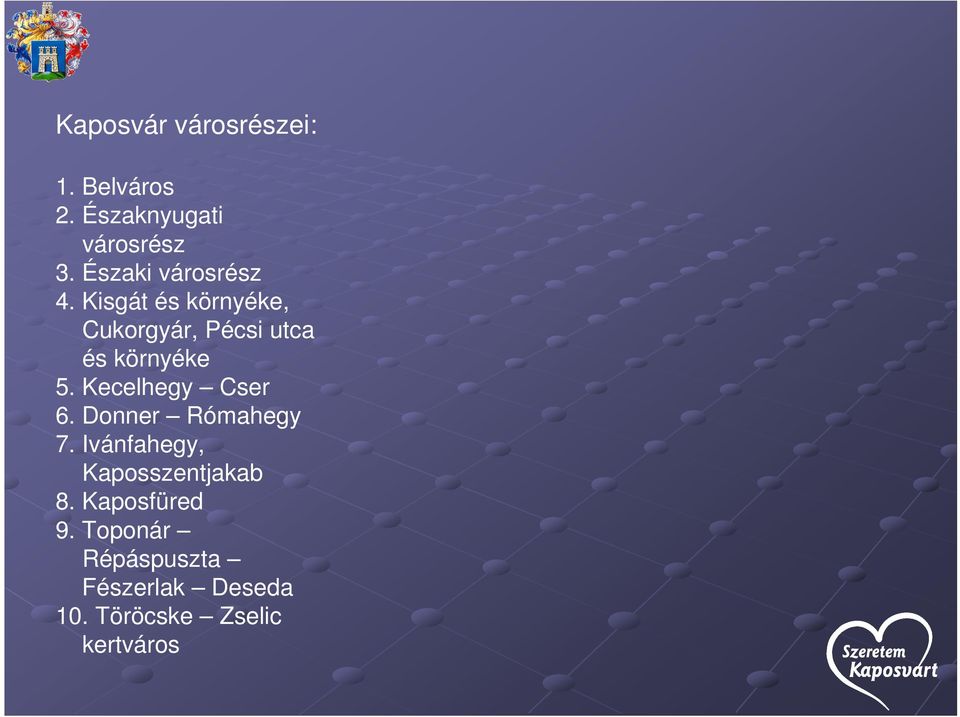Kisgát és környéke, Cukorgyár, Pécsi utca és környéke 5.