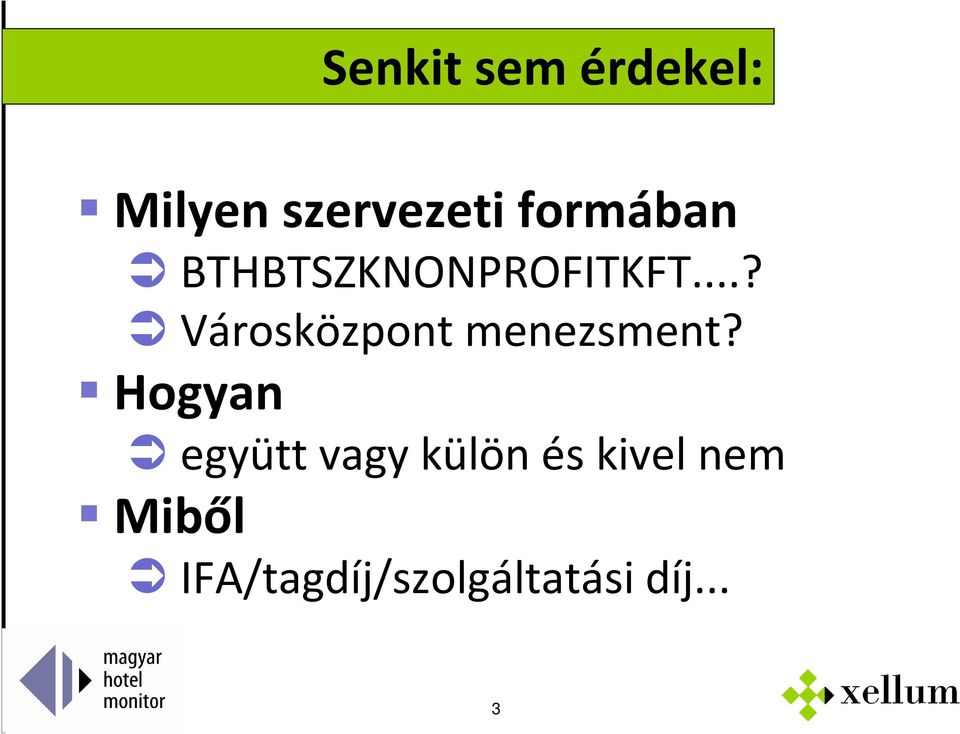 ..? Városközpont menezsment?