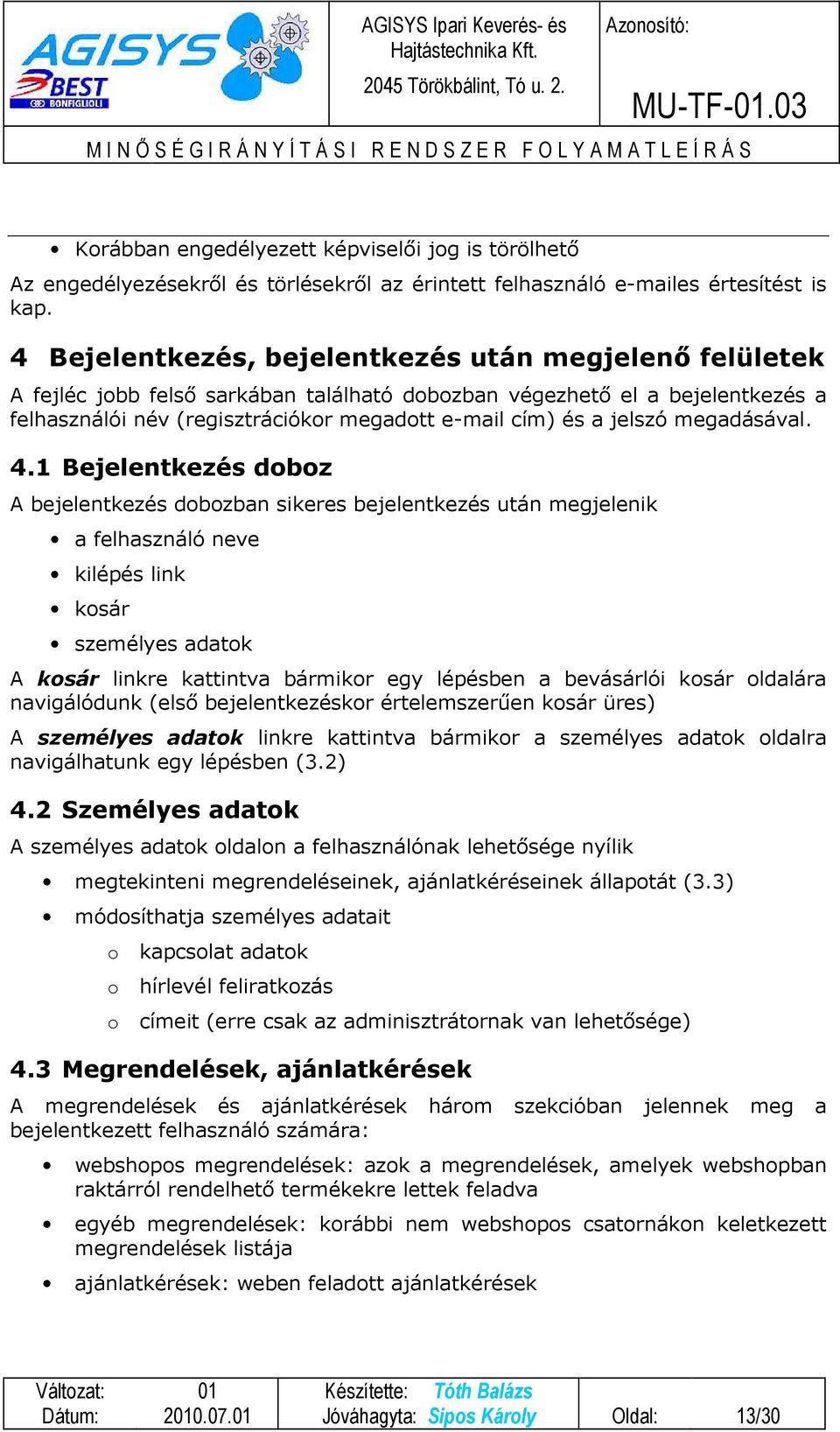 jelszó megadásával. 4.