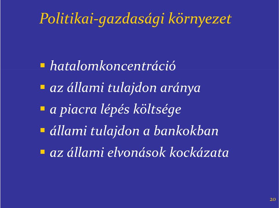 aránya a piacra lépés költsége állami