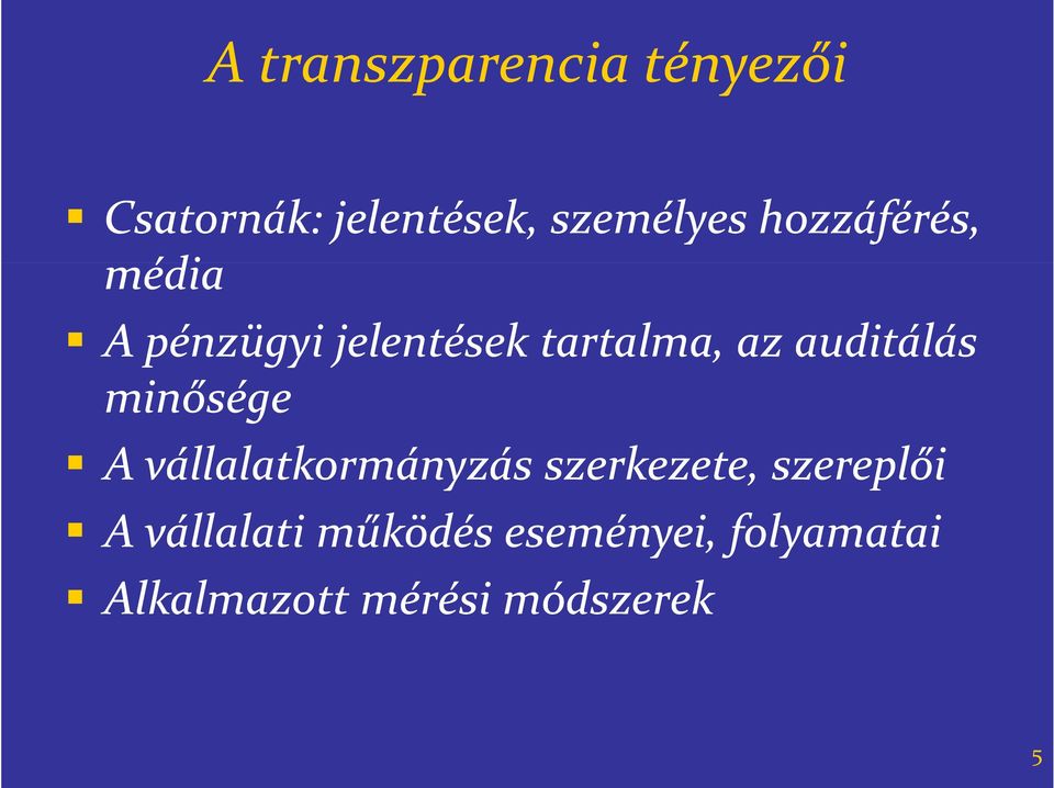 auditálás minősége A vállalatkormányzás szerkezete, szereplői