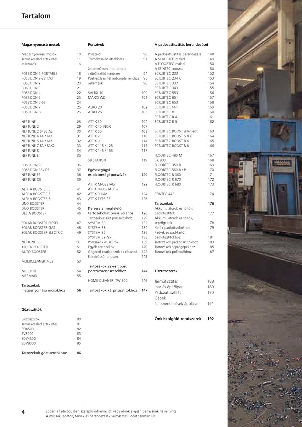 PE / DE 37 NEPTUNE PE 38 NEPTUNE DE 39 ALPHA BOOSTER 3 41 ALPHA BOOSTER 5 42 ALPHA BOOSTER 8 43 UNO BOOSTER 44 DUO BOOSTER 45 DELTA BOOSTER 46 SOLAR BOOSTER DIESEL 47 SOLAR BOOSTER GAS 48 SOLAR