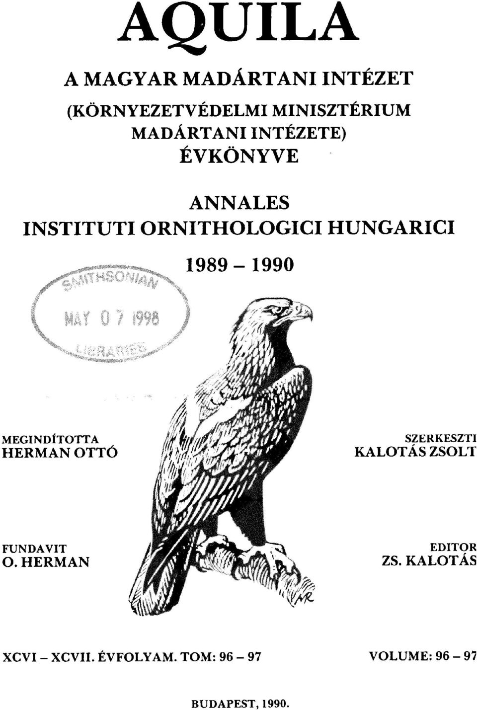 1989-1990 MEGINDÍTOTTA HERMAN OTTÓ KALOTÁS SZERKESZTI ZSOLT FUNDAVIT O.