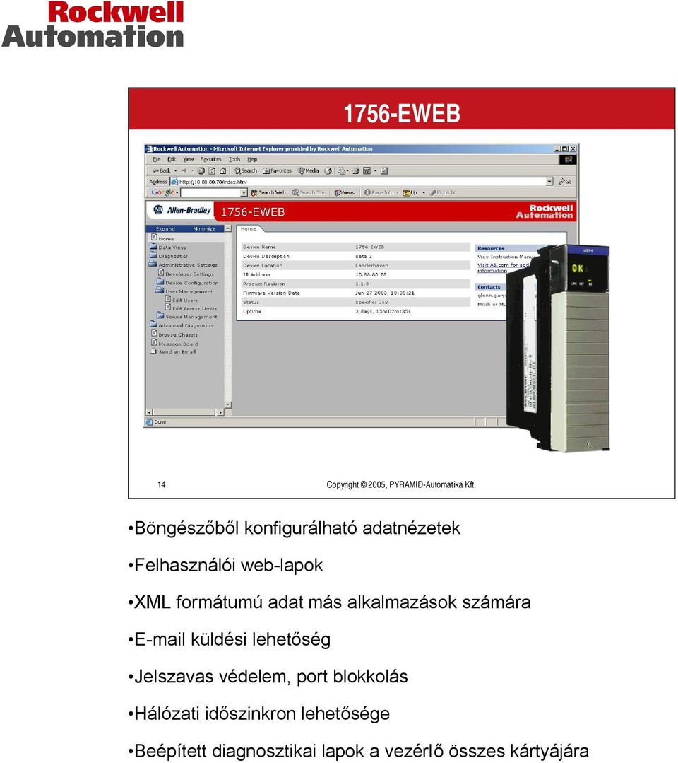adat más alkalmazások számára E-mail küldési lehetőség Jelszavas védelem,
