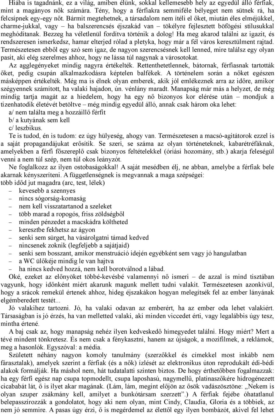 tíz jele, hogy randizsz egy férfival, nem fiúval