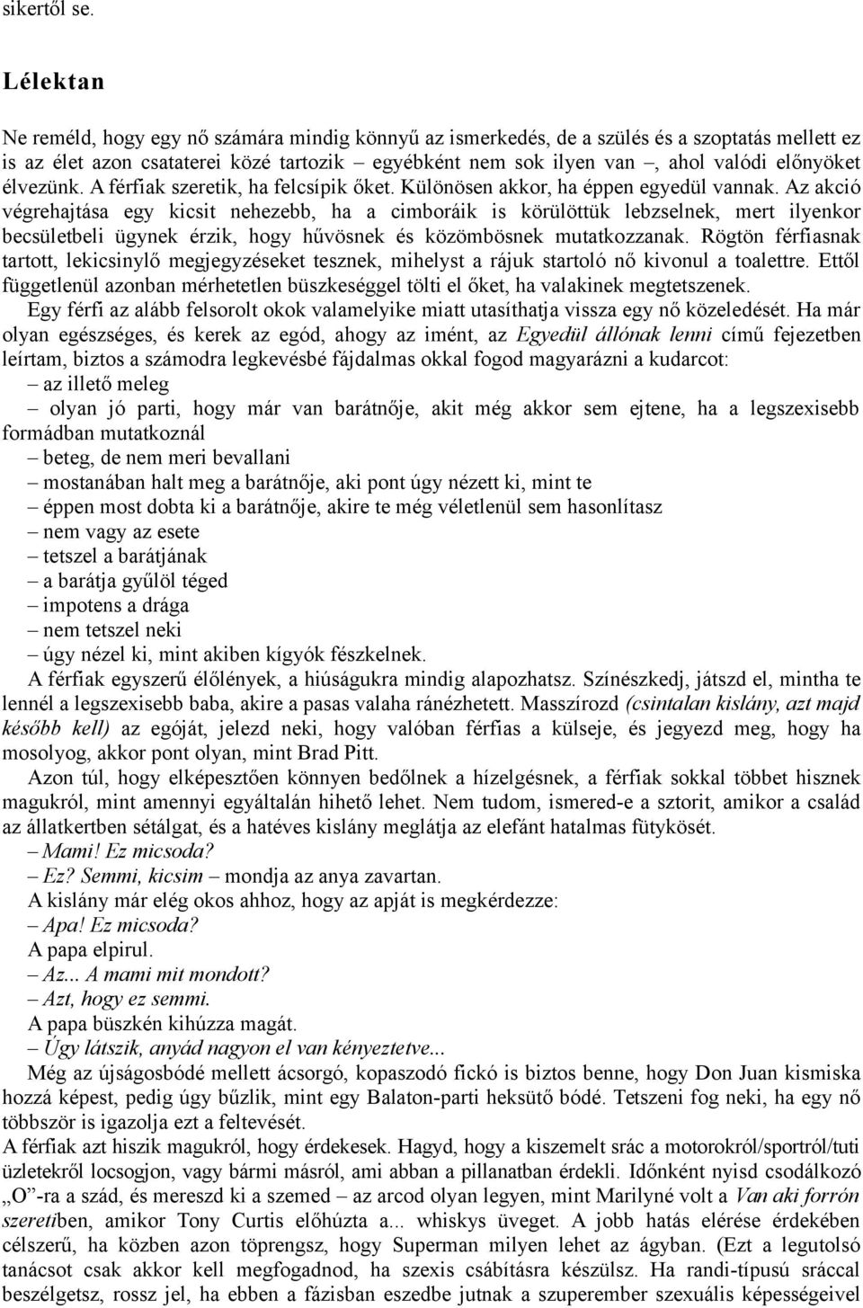 Hogyan lehet megmondani, ha kóros hazugdal randevúzol
