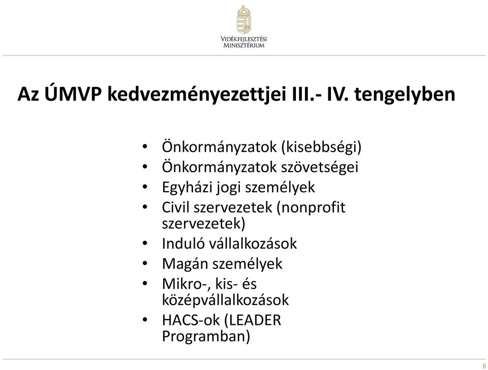 Egyházi jogi személyek Civil szervezetek (nonprofit szervezetek)