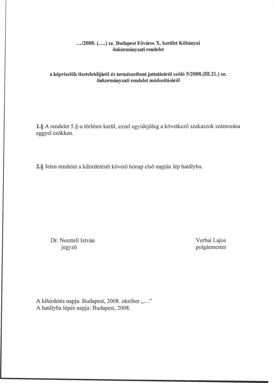 önkormányzati rendelet módosításáról l. A rendelet 5.