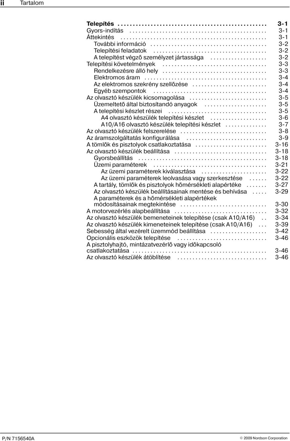 .................................. 3-3 Rendelkezésre álló hely................................... 3-3 Elektromos áram......................................... 3-4 Az elektromos szekrény szellõzése.