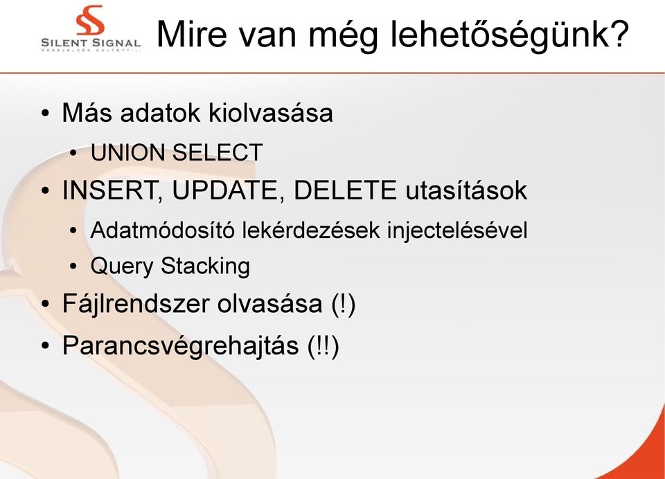 DELETE utasítások Adatmódosító lekérdezések