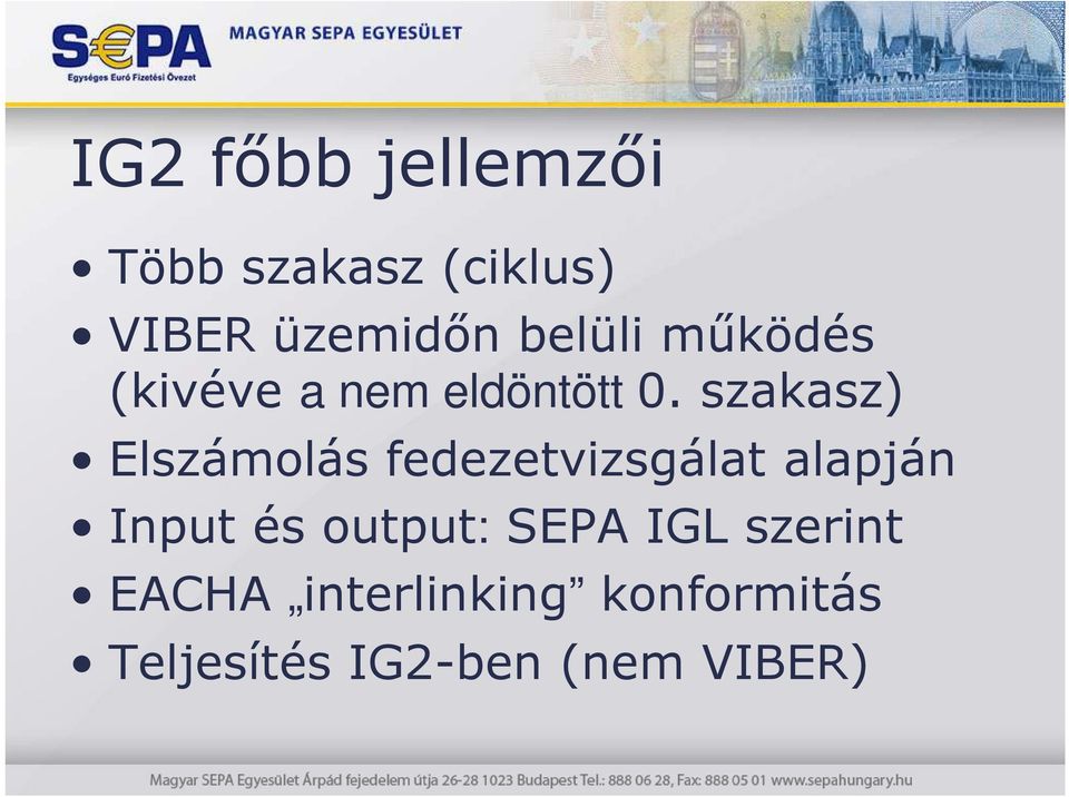 szakasz) Elszámolás fedezetvizsgálat alapján Input és