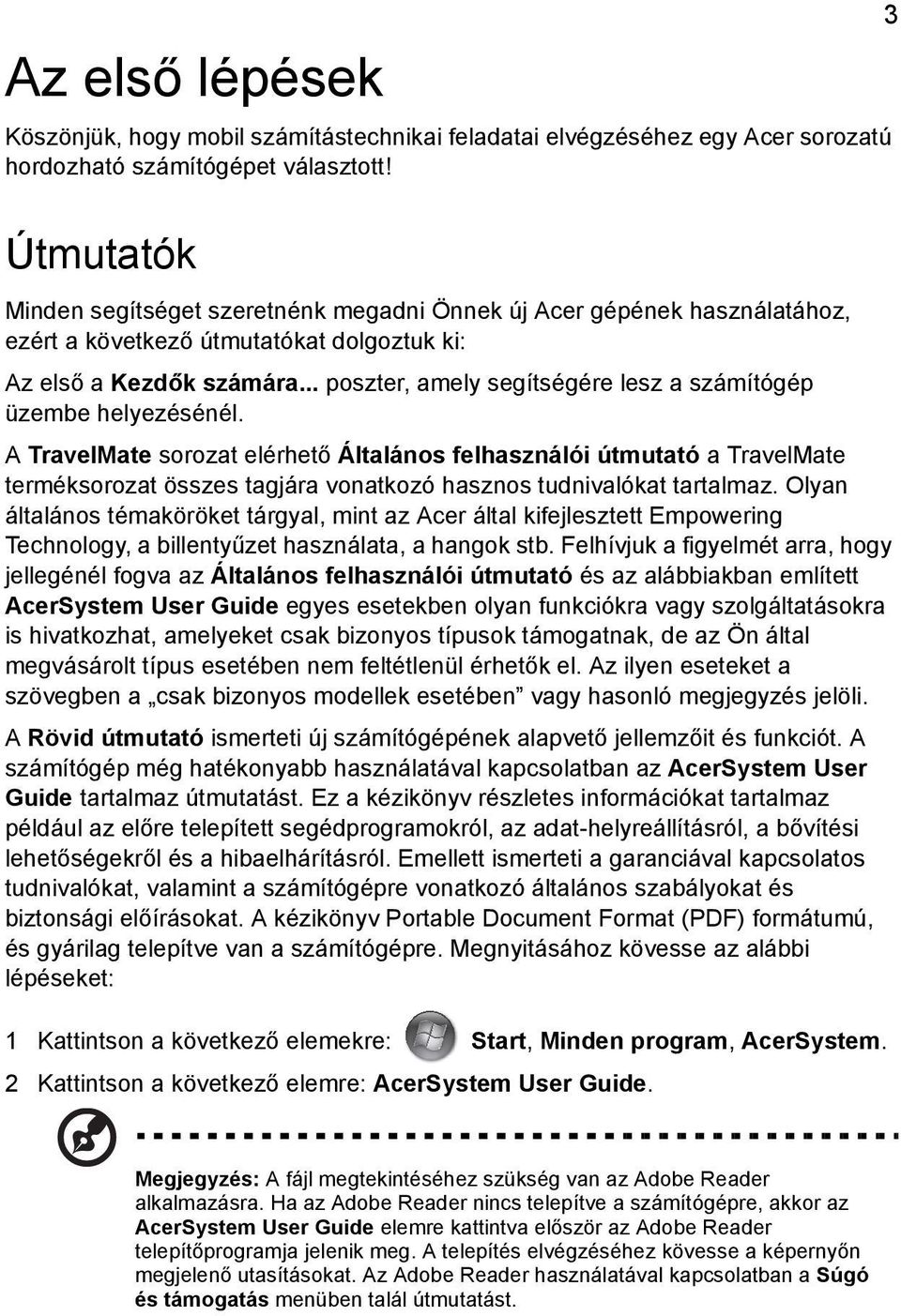.. poszter, amely segítségére lesz a számítógép üzembe helyezésénél.