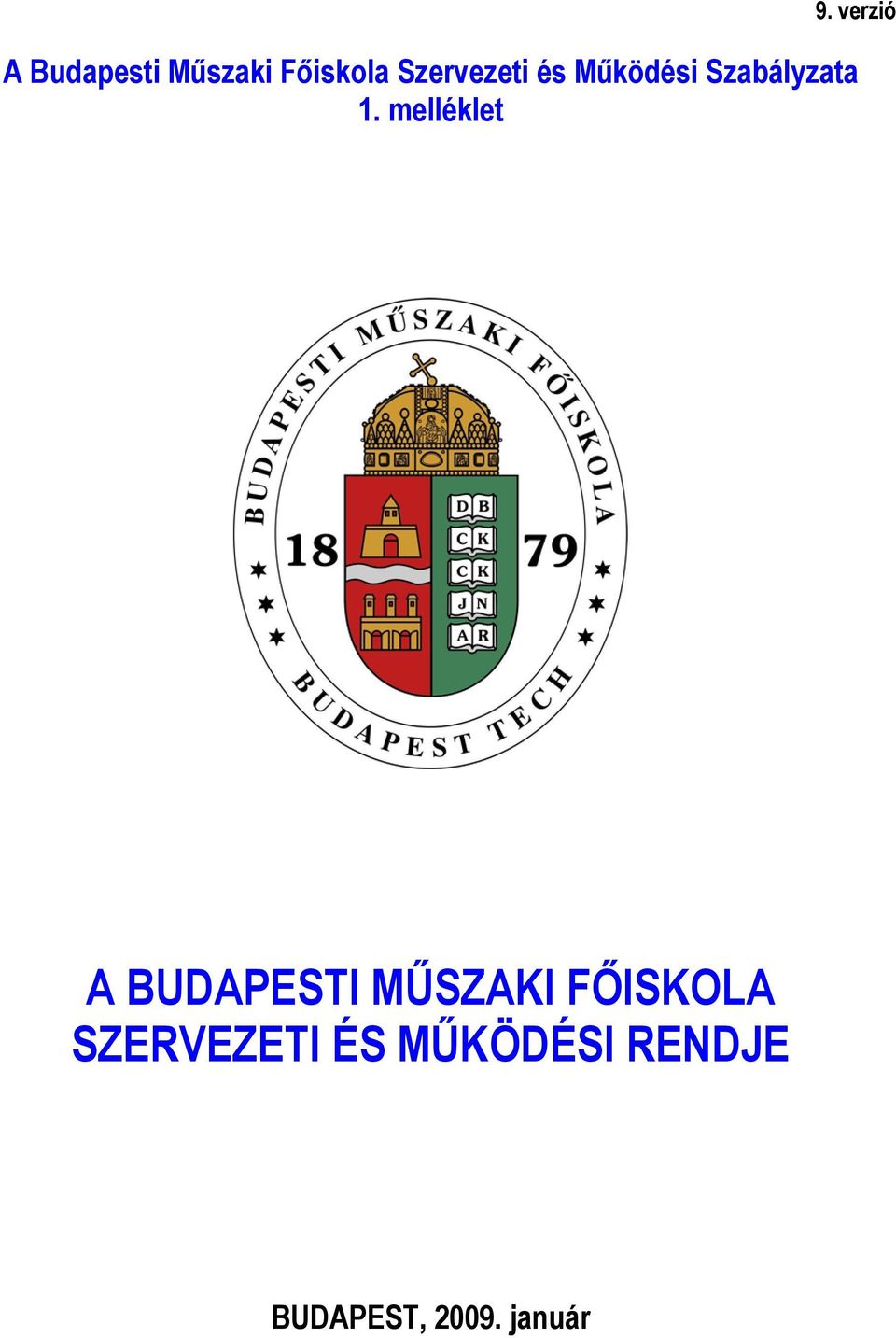melléklet A BUDAPESTI MŰSZAKI FŐISKOLA