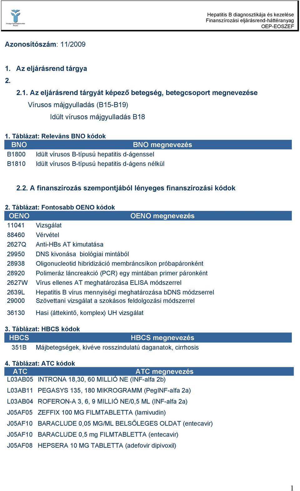 2. A finanszírozás szempontjából lényeges finanszírozási kódok 2.