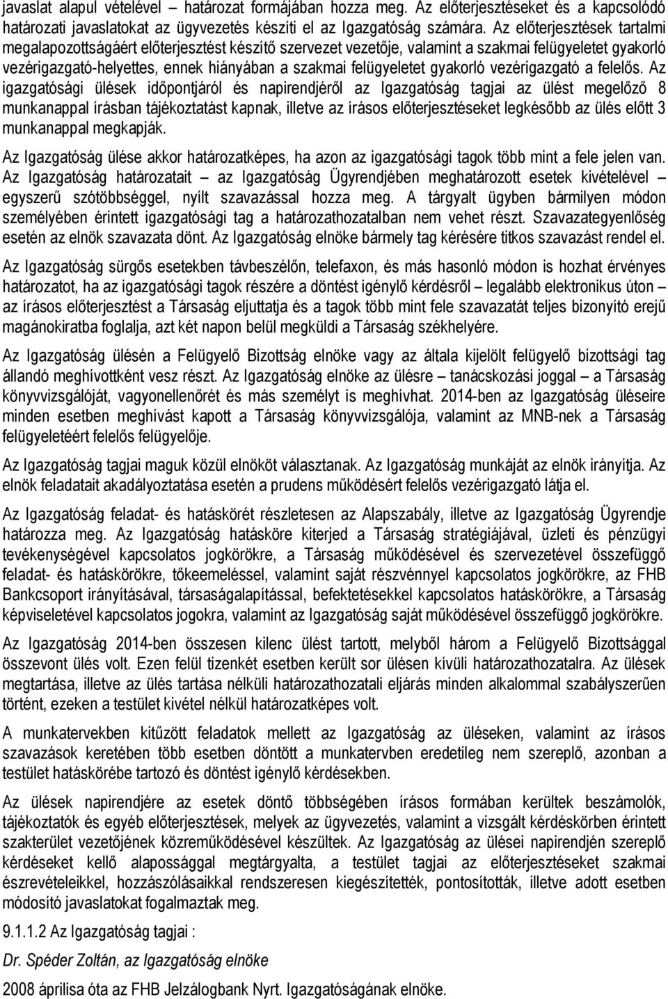 gyakorló vezérigazgató a felelős.