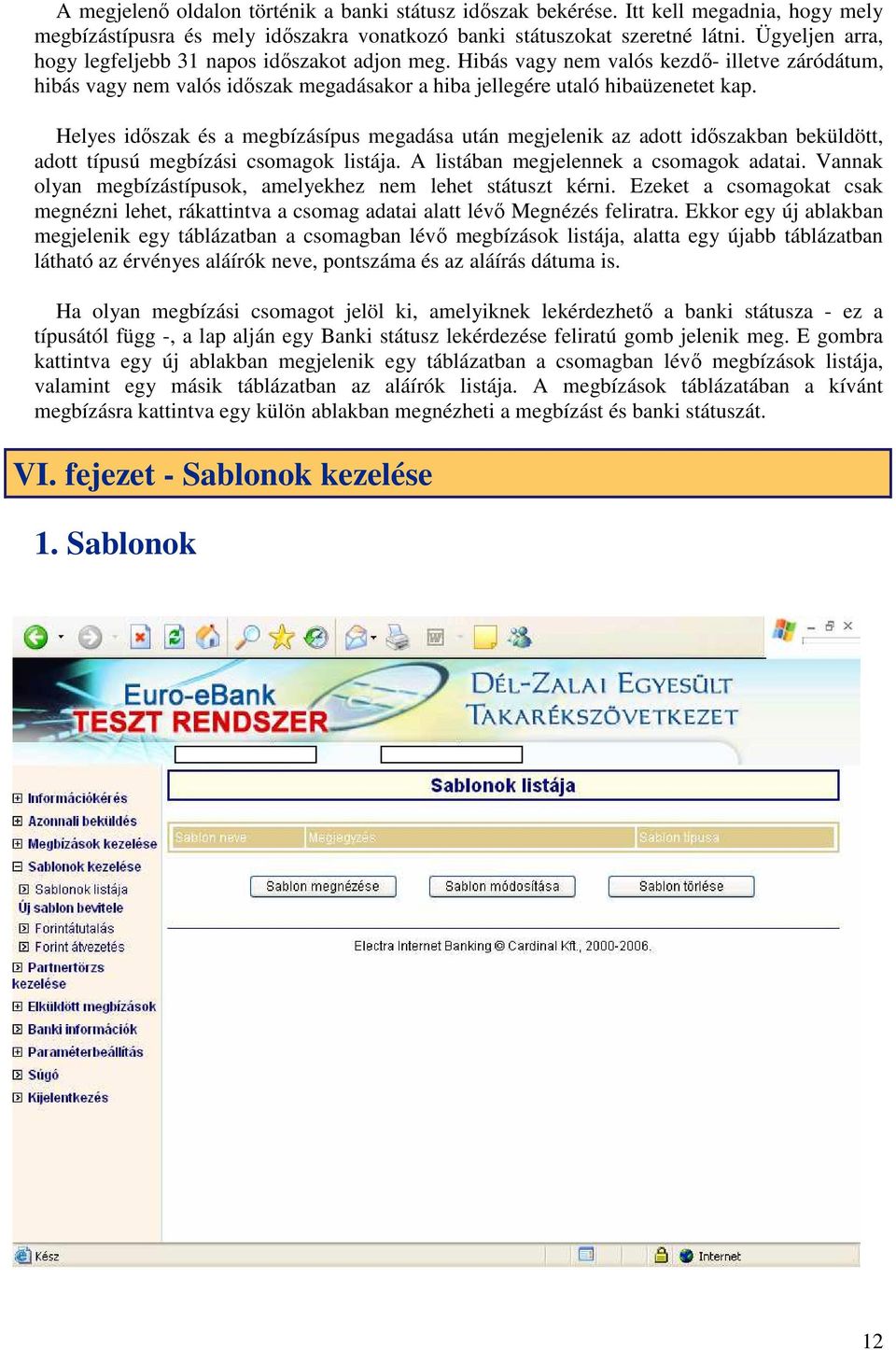 Dél-Zalai Egyesült Takarékszövetkezet Kézikönyv InternetBank (Euro ebank) -  PDF Free Download