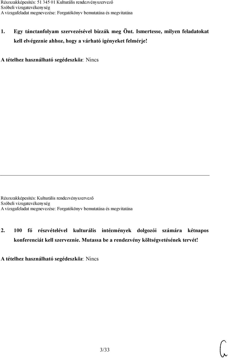 felmérje! Részszakképesítés: Kulturális rendezvényszervező 2.