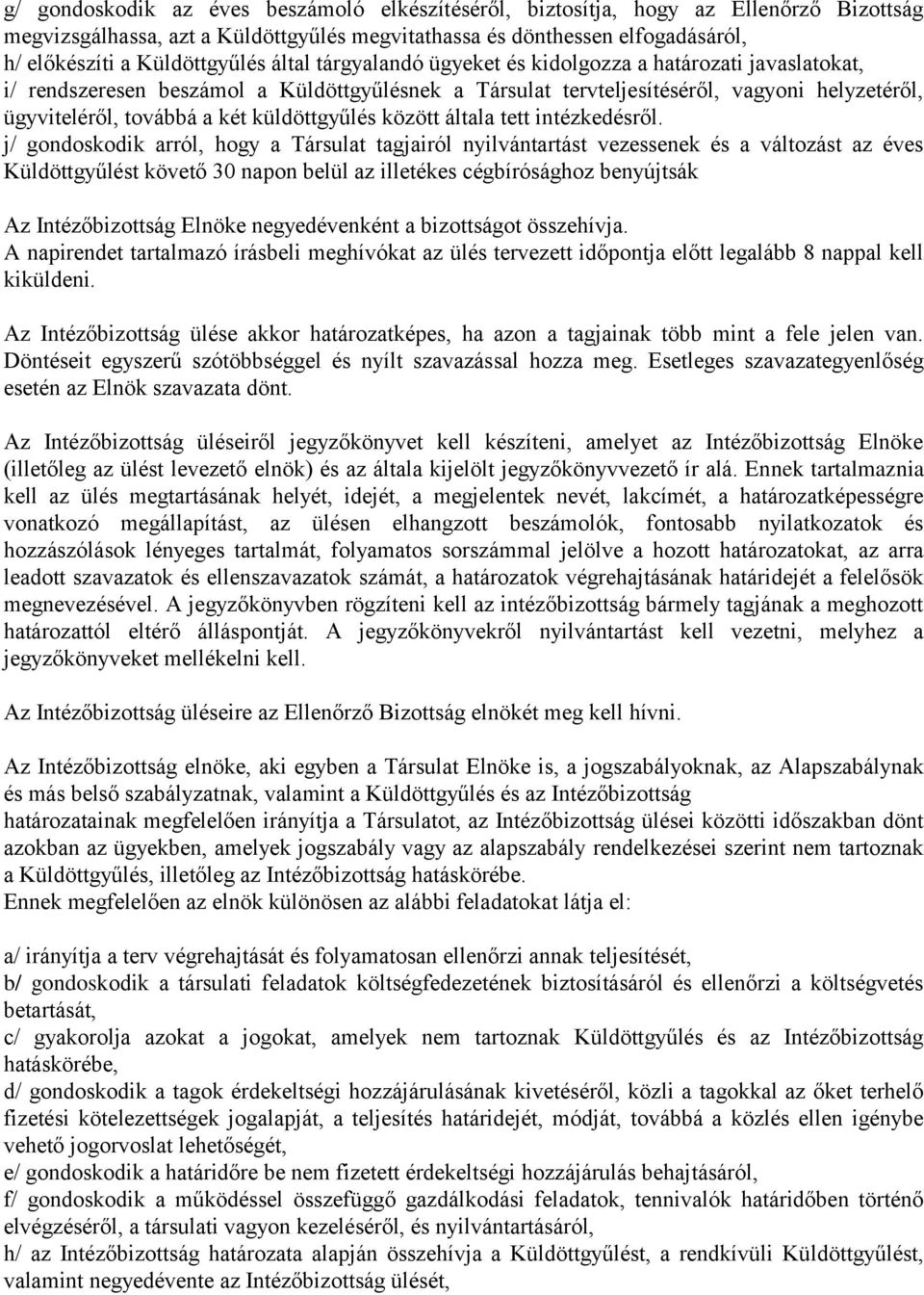 küldöttgyűlés között általa tett intézkedésről.