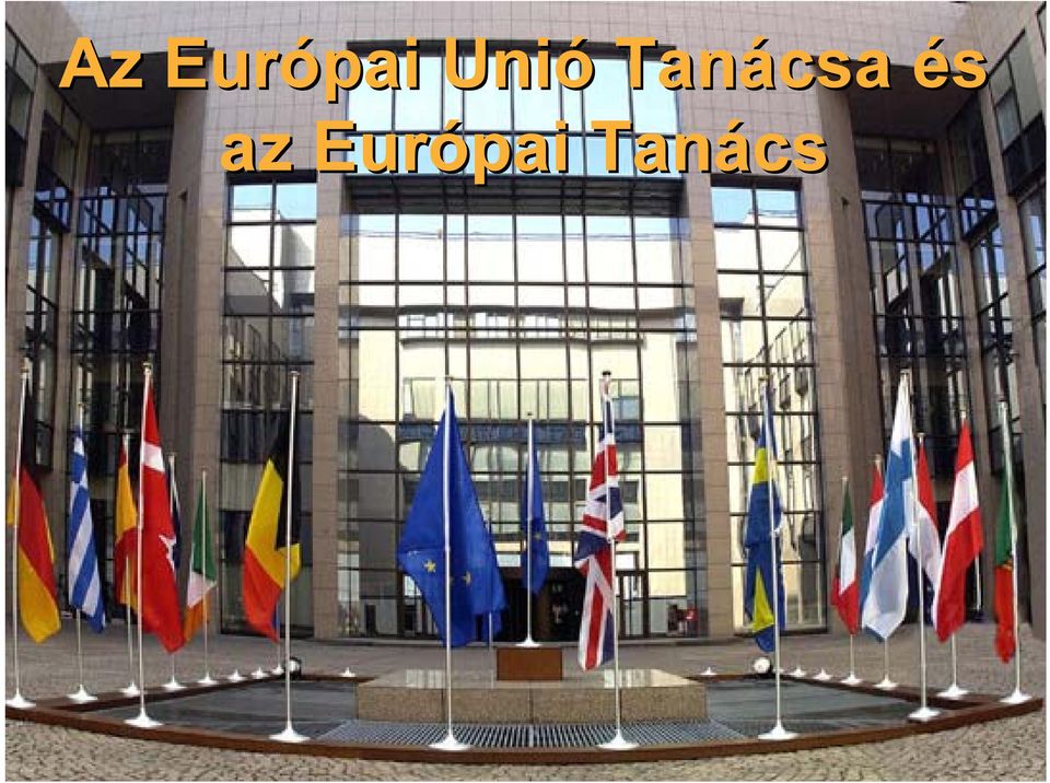 Tanácsa és