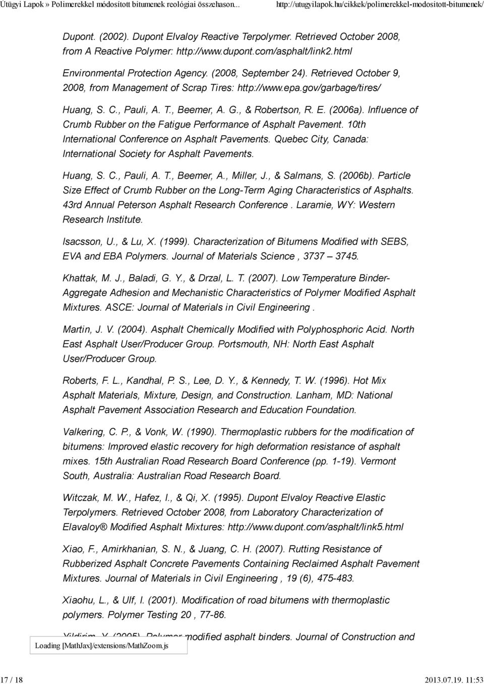 Influence of Crumb Rubber on the Fatigue Performance of Asphalt Pavement. 10th International Conference on Asphalt Pavements. Quebec City, Canada: International Society for Asphalt Pavements.