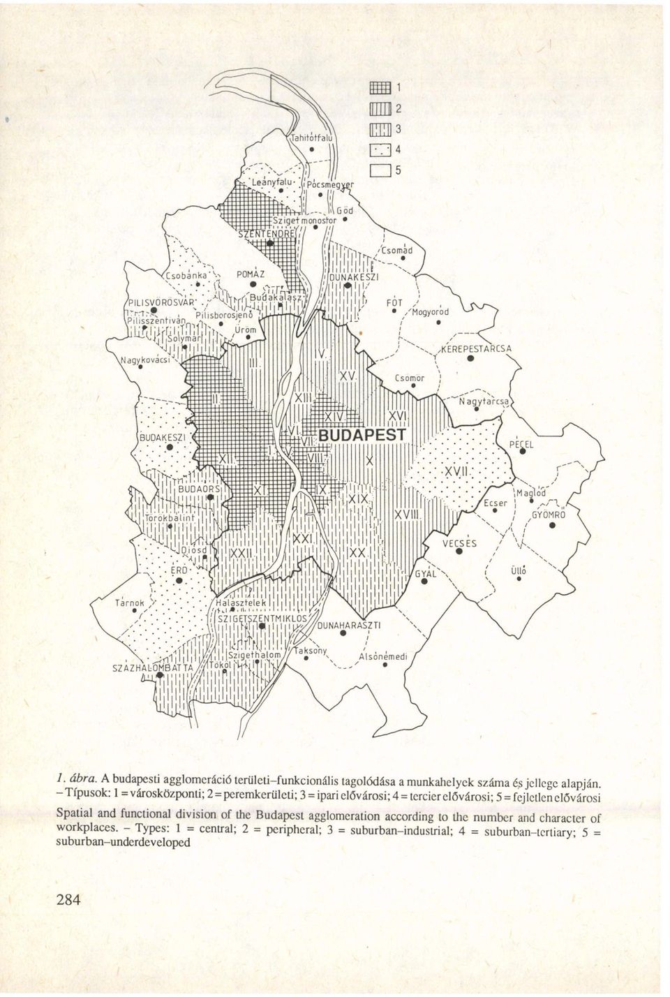 Spatial and functional division of the Budapest agglomeration according to the number and character of workplaces.