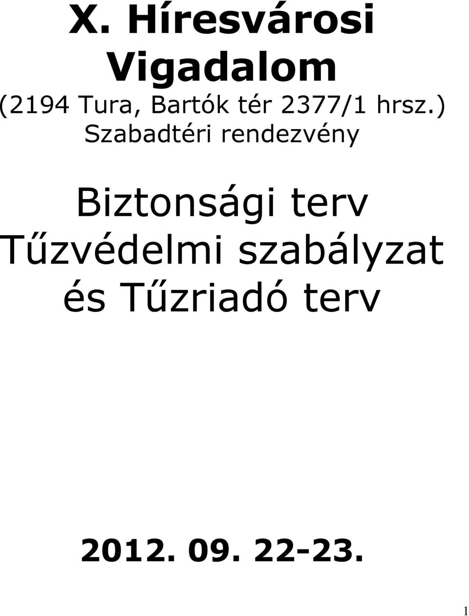 ) Szabadtéri rendezvény Biztonsági terv