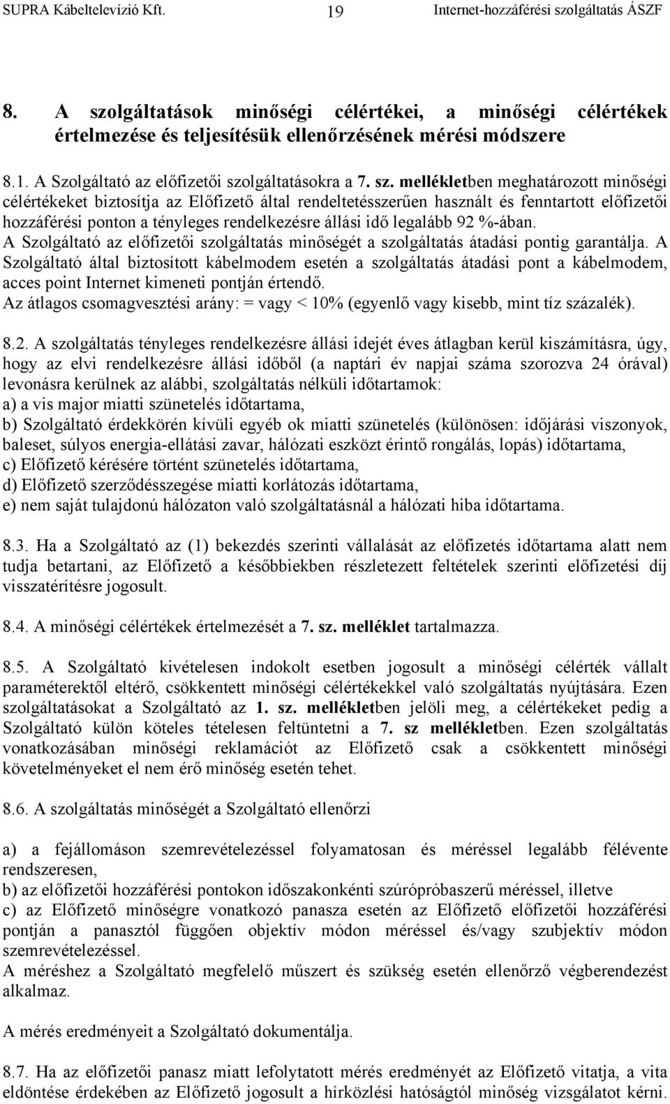 lgáltatásokra a 7. sz.
