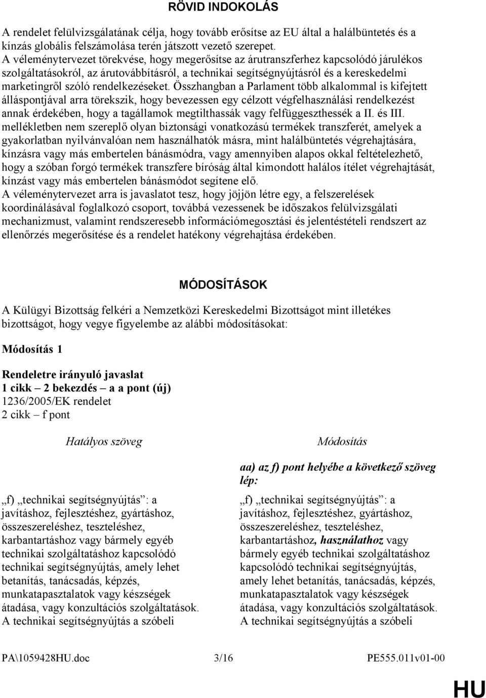 rendelkezéseket.