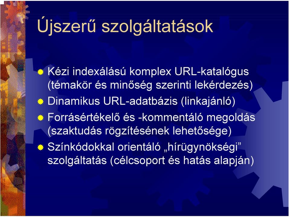 Forrásértékelő és -kommentáló megoldás (szaktudás rögzítésének