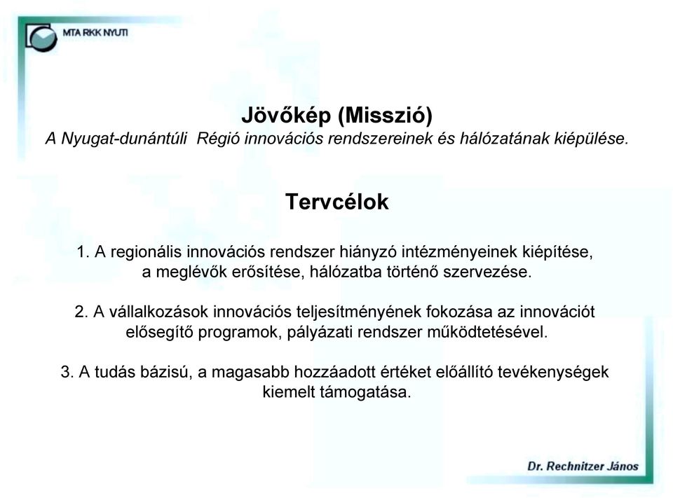 szervezése. 2.