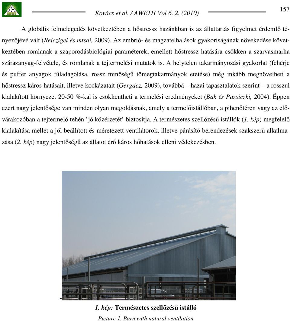 a tejtermelési mutatók is.