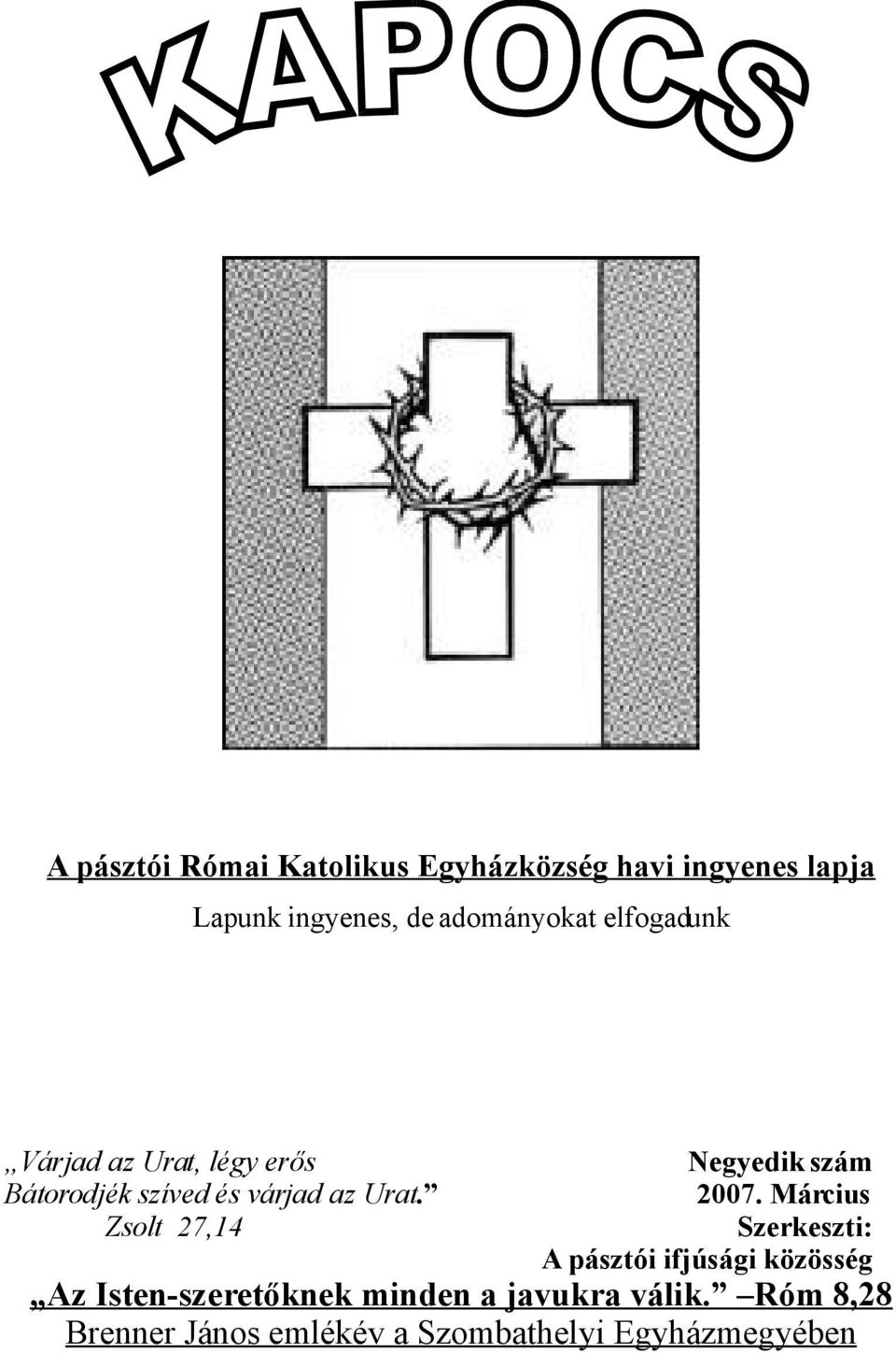 Zsolt 27,14 Negyedik szám 2007.