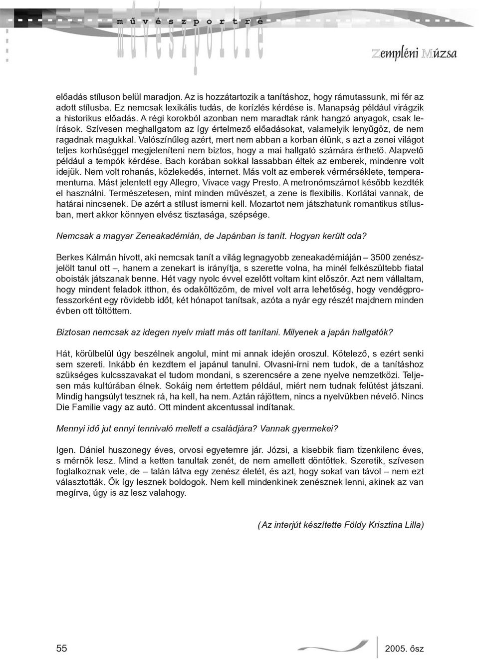 Szívesen meghallgatom az így értelmező előadásokat, valamelyik lenyűgöz, de nem ragadnak magukkal.