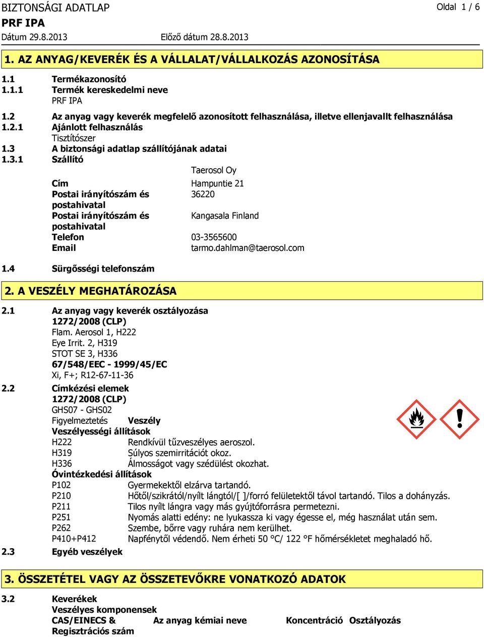 A biztonsági adatlap szállítójának adatai 1.3.