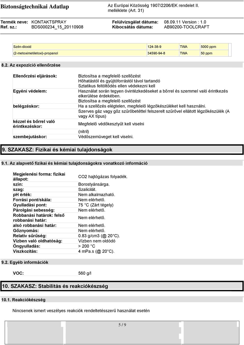 metoximetiletoxi)-propanol 34590-94-8 TWA 50 ppm 8.2.